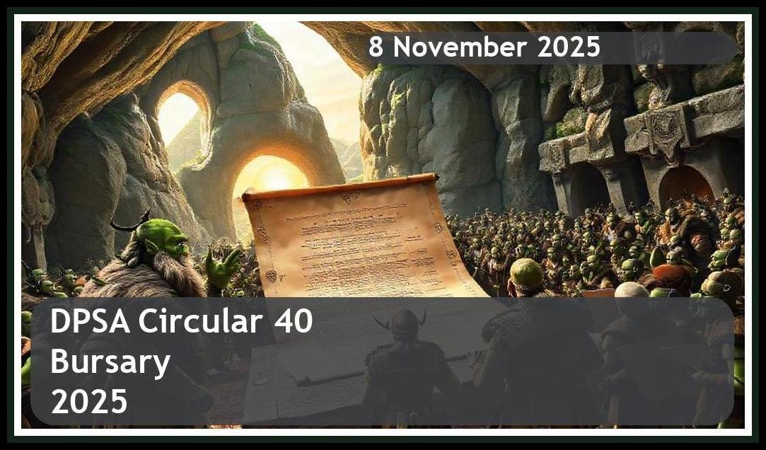 DPSA Circular 40 Bursary 2025 – Closing Date: 8 November 2025 Apply Now!