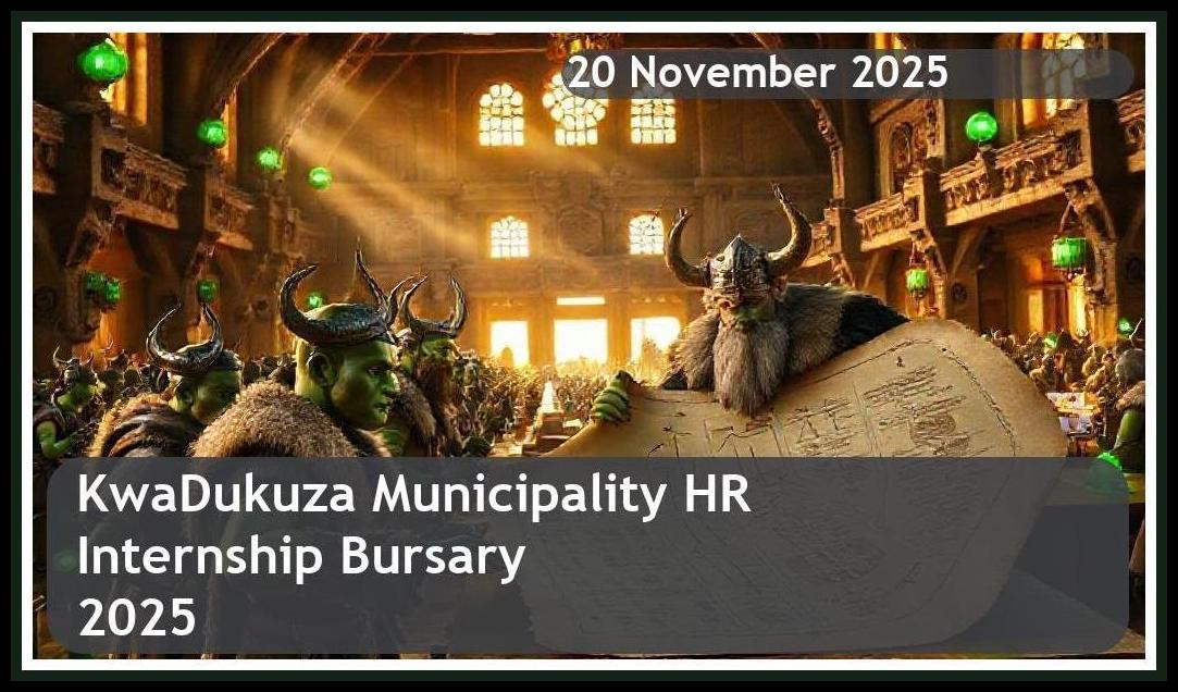 KwaDukuza Municipality HR Internship Bursary 2025 – Closing Date: 20 November 2025 Apply Now