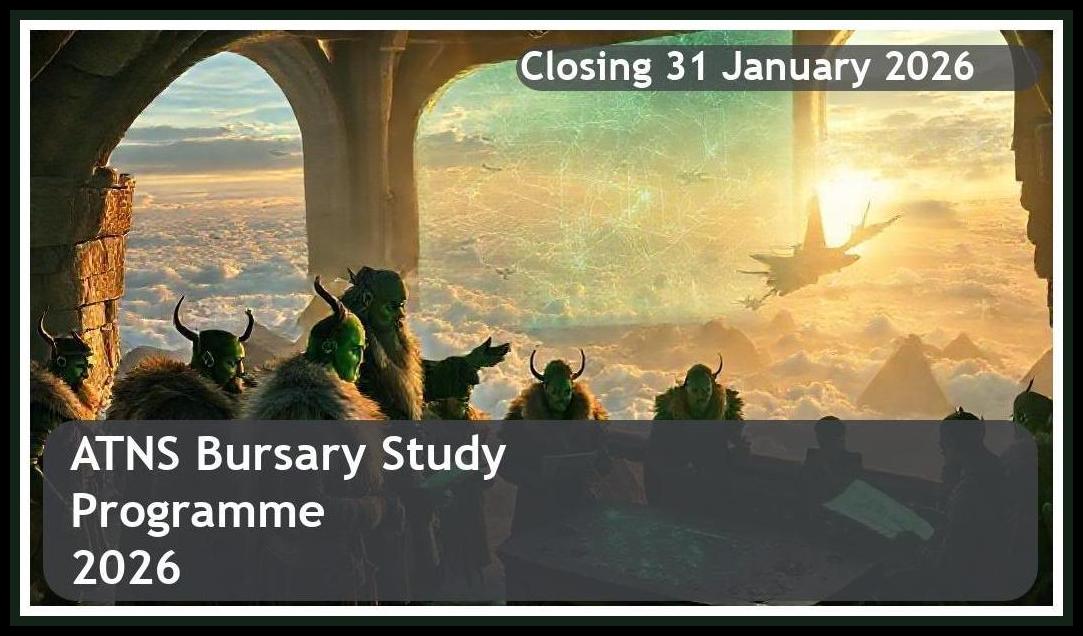 ATNS Bursary 2026 – Closing Date: 31 January 2026 – Apply Now!