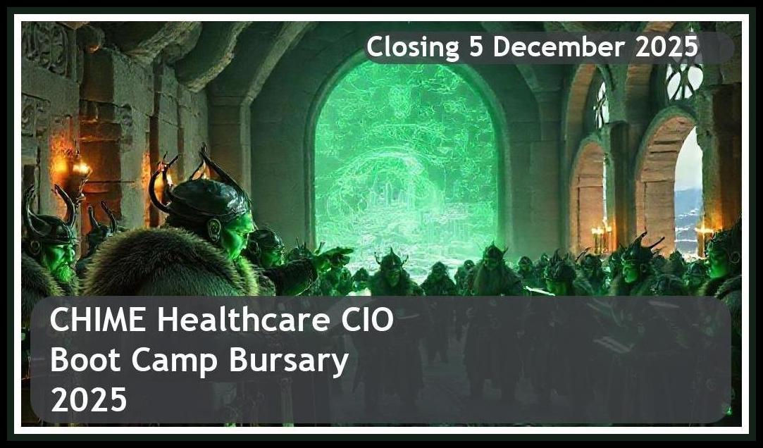 CHIME Healthcare CIO Boot Camp Bursary 2026 – Closing Date: 5 December 2025 – Apply Now!