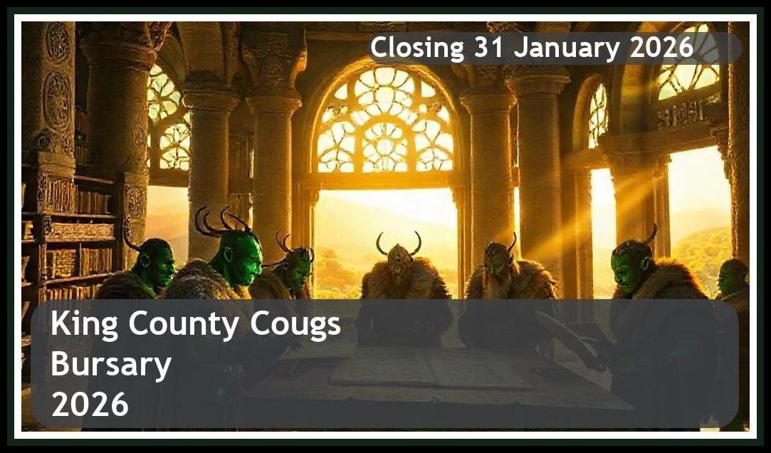 King County Cougs Bursary 2026 – Closing Date: 31 January 2026 Apply Now