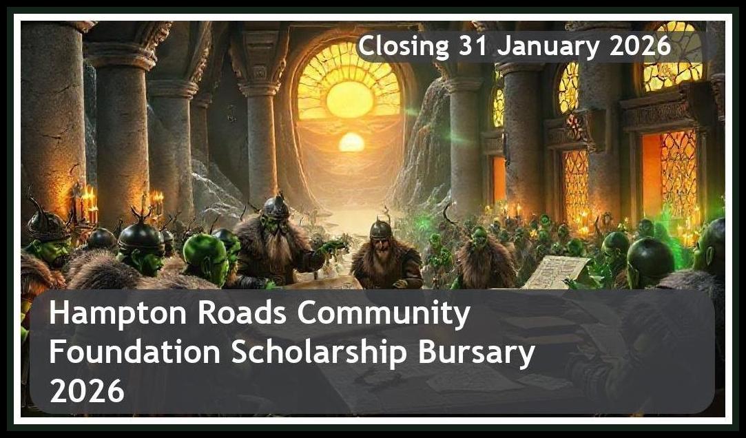 Hampton Roads Community Foundation Scholarship Bursary 2026 – Closing Date: 31 January 2026 Apply Now