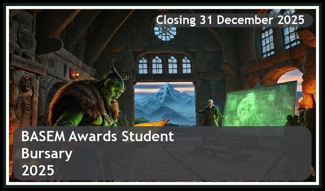 BASEM Awards 2026 Bursary – Closing Date: 31 December 2025 Apply Now!