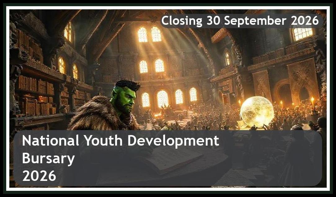 National Youth Development Bursary 2026 – Closing Date: 30 September 2026 Apply Now