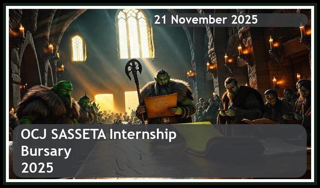 OCJ SASSETA Internship Bursary 2025 – Closing Date: 21 November 2025 Apply Now